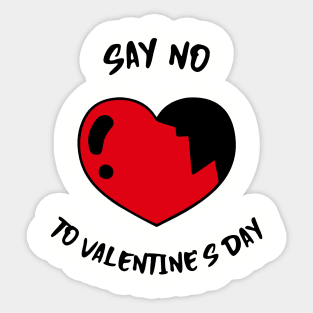 Say No To Valentines Day Sticker